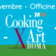 Cooking For Art: la cucina incontra la montagna, a Roma 1-3 Novembre